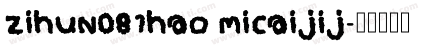 zihun081hao micaijij字体转换